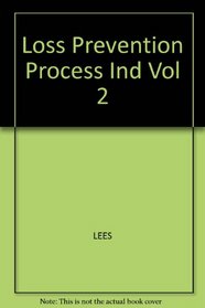 Loss Prevention Process Ind Vol 2