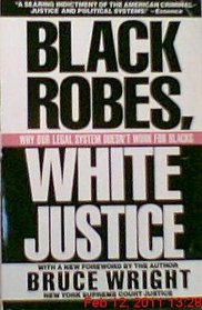 Black Robes, White Justice Wright Bruce