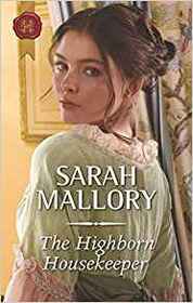 The Highborn Housekeeper (Saved from Disgrace, Bk 3) (Harlequin Historical, No 1445)