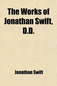 The Works of Jonathan Swift, D.D.