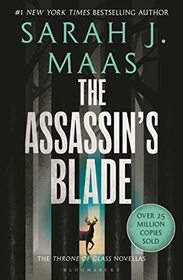 The Assassin's Blade (Throne of Glass, Bks 0.1 - 0.5)
