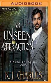 Unseen Attraction, An (Sins of the Cities)