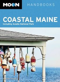 Moon Coastal Maine: Including Acadia National Park