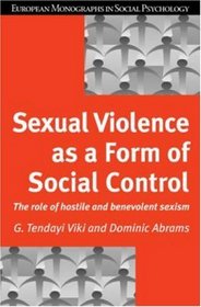 Sexual Violence as Form Social Cont: The Role of Hostile and Benevolent Sexism