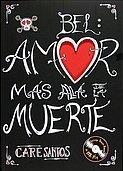 Bel: Amor mas alla de la muerte / Love Beyond Death (Spanish Edition)