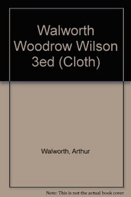 Woodrow Wilson 3ed (Cloth)