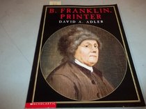 B. Franklin, Printer