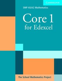 Core 1 for Edexcel (SMP AS/A2 Mathematics for Edexcel)