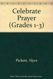Celebrate Prayer, Grades 1-3