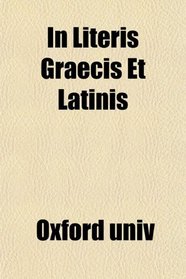 In Literis Graecis Et Latinis