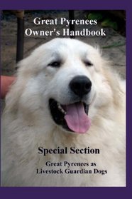 Great Pyrenees Owners Handbook (Volume 1)