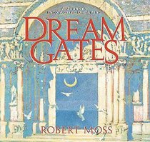 Dream Gates : A Journey into Active Dreaming (Six tapes)