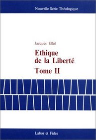 Ethique de la libert, tome 2 (livre non massicot)