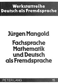 Fachsprache Mathematik und Deutsch als Fremdsprache (Werkstattreihe Deutsch als Fremdsprache) (German Edition)