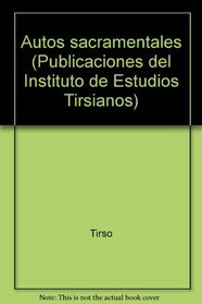 Obras completas: Autos sacramentales I, el colmenero divino, los hermanos parecidos, no le arriendo a la ganancia (Spanish Edition)