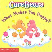 What Makes You Happy? (Care Bears)