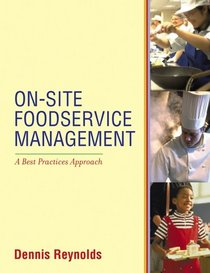 On-Site Foodservice Management: A Best Practices Approach