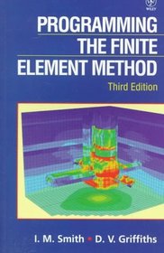 Programming the Finite Element Method, 3rd Edition