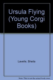 Ursula Flying (Young Corgi Books)