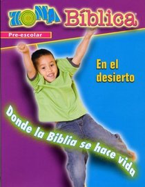 Zona Biblica En el Desierto Preschool Kit: Bible Zone In the Wilderness Spanish Preschool Kit