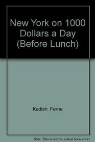 New York on $1,000 a Day/Before Lunch: Before Lunch