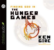 Finding God in the Hunger Games (Audio CD) (Unabridged)
