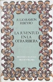 La juventud en la otra ribera (Bibliotheca del fenice) (Spanish Edition)
