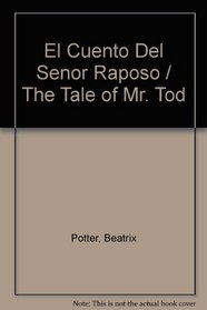 El Cuento Del Senor Raposo / The Tale of Mr. Tod (Spanish Edition)