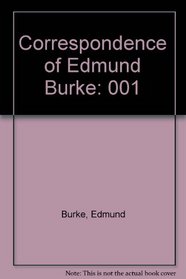 The Correspondence of Edmund Burke, Volume I: April 1744 - June 1768
