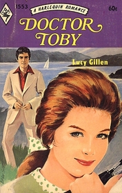 Doctor Toby (Harlequin Romance, No 1553)