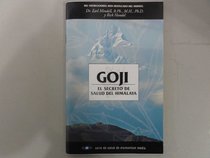 Goji  El Secreto del Himalaya (Gogi: The Himalayan Health Secret) (Spanish)