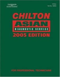 Chilton 2005 Asian Diagnostic Service Manual: (1990-2003) (Chilton Asian Diagnostic Service Manual)