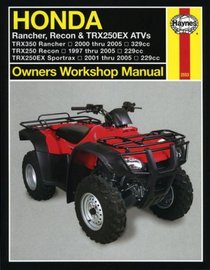 HONDA RANCHER, RECON & TRX250EX ATVS, 1997 THRU 2005 (Owners Workshop Manual)