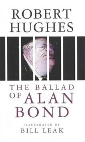 The Ballad of Alan Bond