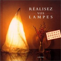 Ralisez vos lampes