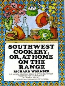Southwest Cookery, or, at Home on the Range