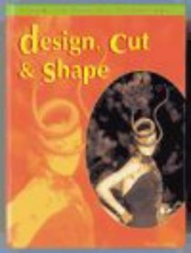 Design, Cut and Shape (Trends in Textile Technology)