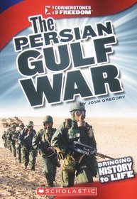 The Persian Gulf War (Cornerstones of Freedom. Third Series)