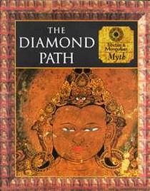 The Diamond Path: Tibetan Myth (Myth & Mankind)