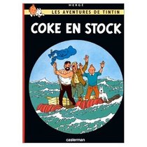 Les Aventures de Tintin: Coke en Stock (French Edition of the Red Sea Sharks)