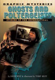 Ghosts and Poltergeists (Unsolved Mysteries (Rosen Publishing Group).)
