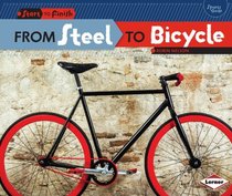 From Steel to Bicycle (Start to Finish: Sports Gear)