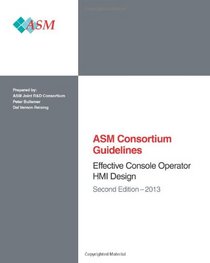 2013 Effective Console Operator HMI Design: Second Edition