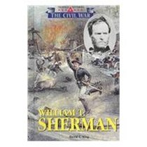 The Triangle Histories of the Civil War: Leaders - William T. Sherman (The Triangle Histories of the Civil War: Leaders)