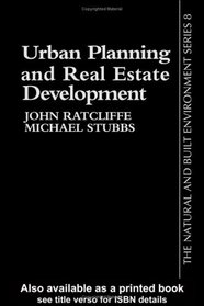 Urban Planning And Real Estate Development (Natural and Built Environment Series)