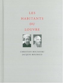 Les habitants du Louvre (French Edition)