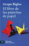 El Libro De Las Pajaritas De Papel/ The Origami Book (El Libro De Bolsillo-Aficiones)