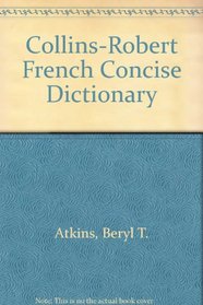 Collins-Robert French Concise Dictionary