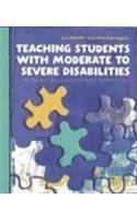 Teaching Students with Moderate to Severe Disabilities: An Applied Approach for Inclusive Environments