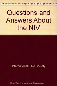Questions and Answers About the NIV